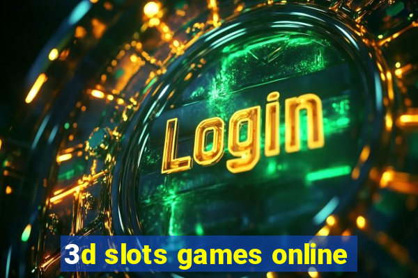 3d slots games online